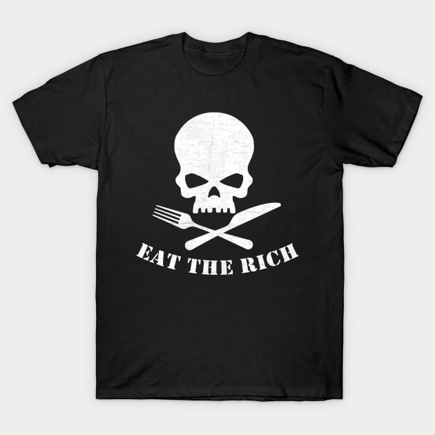 Eat The Rich T-Shirt by valentinahramov